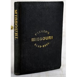 The Missouri Hand-Book: Embracing a Full Description of the State of Missouri